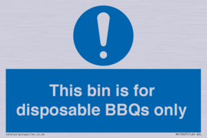 This bin is for disposable BBQs only
